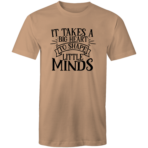 It takes a big heart to shape little minds