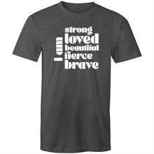 Load image into Gallery viewer, I am strong loved beautiful fierce brave
