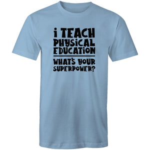I teach physical education what's your superpower?