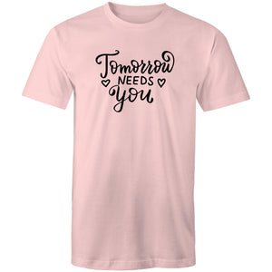 Tomorrow needs you