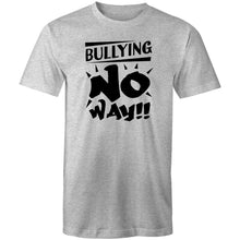 Load image into Gallery viewer, Bullying no way!!