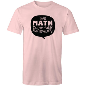 Dear Math solve your own problems