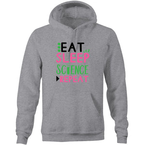 Eat Sleep Science Repeat - Pocket Hoodie Sweatshirt