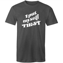 Load image into Gallery viewer, I put myself first