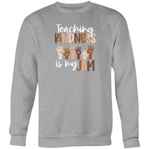 Teaching kindness is my jam - Crew Sweatshirt