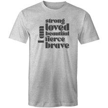 Load image into Gallery viewer, I am strong loved beautiful fierce brave