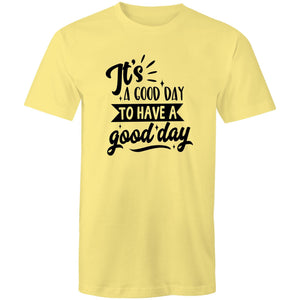 It's a good day to have a good day