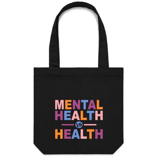 Mental health is health - Canvas Tote Bag