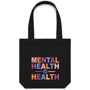 Mental health is health - Canvas Tote Bag