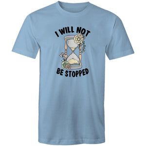 I will not be stopped