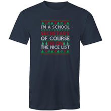Load image into Gallery viewer, I&#39;m a school secretary of course I&#39;m on the nice list