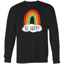 Load image into Gallery viewer, Be happy - Crew Sweatshirt