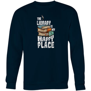 The library is my happy place - Crew Sweatshirt