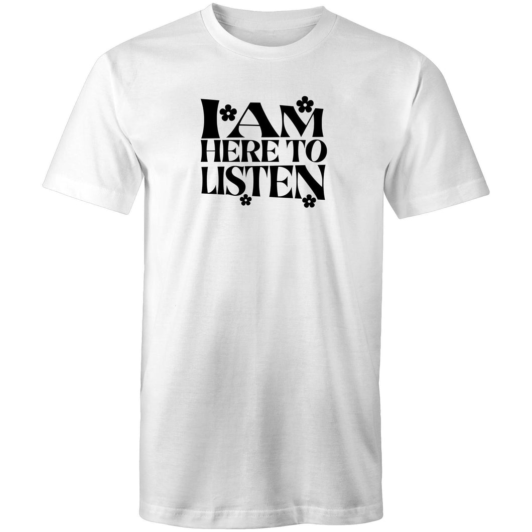 I am here to listen
