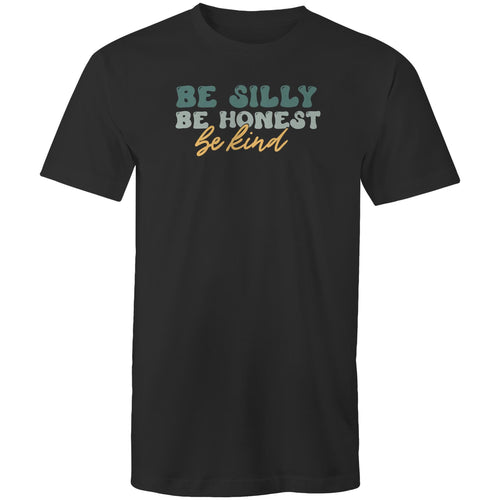 Be silly be honest be kind