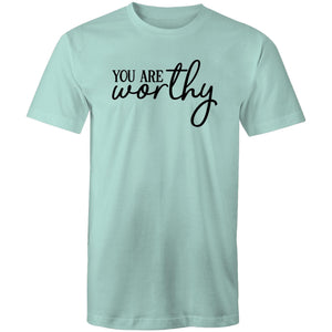 You are worthy