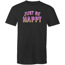 Load image into Gallery viewer, Just be happy
