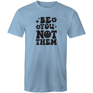 Be you not them