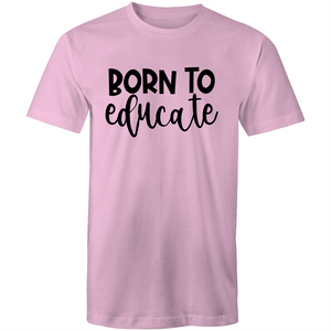 Born to educate