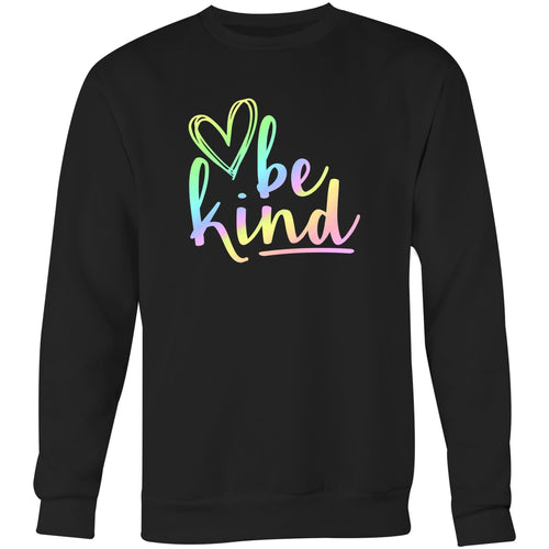 Be kind - Crew Sweatshirt