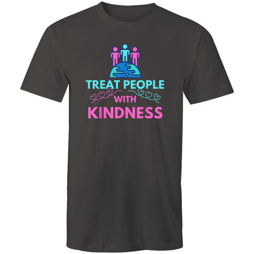 Treat people with kindness