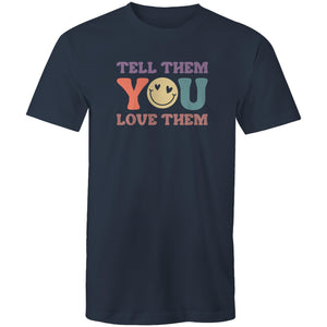 Tell them you love them