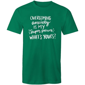 Overcoming anxiety is my superpower. What's yours?
