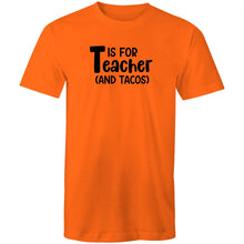Load image into Gallery viewer, T is for teacher and tacos!