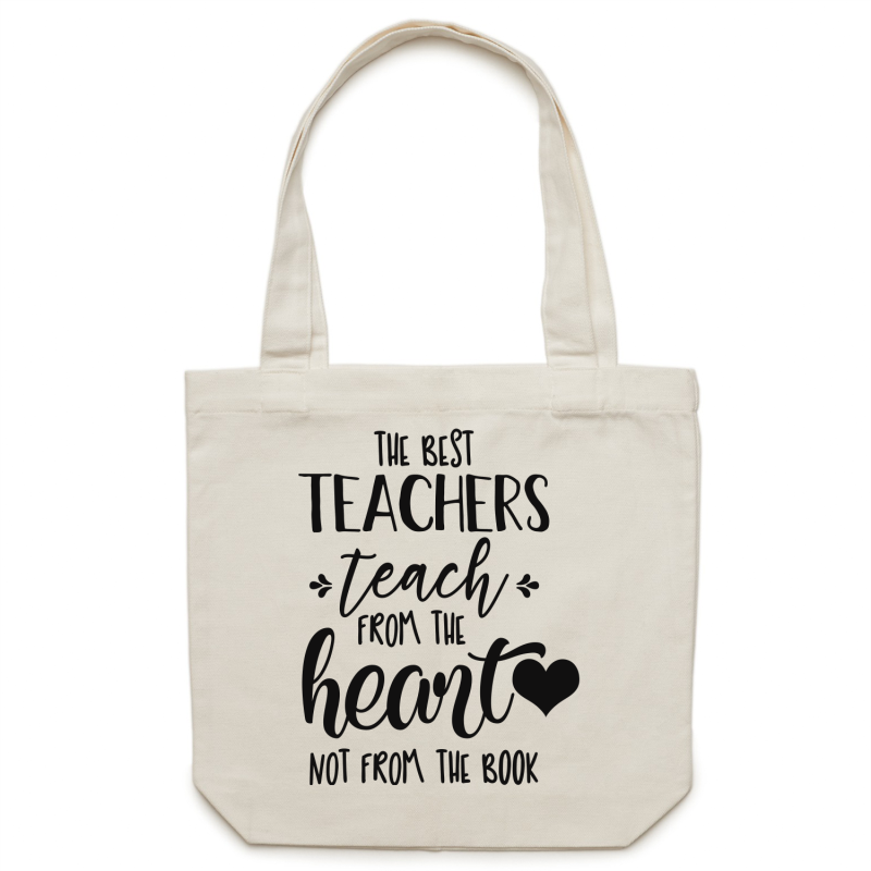 The best teachers teach from the heart not from a book - Canvas Tote Bag