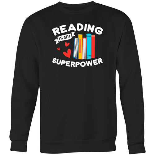 Reading is my superpower - Crew Sweatshirt