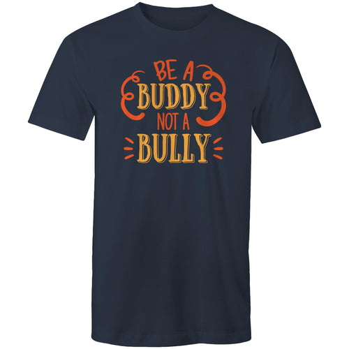Be a buddy not a bully