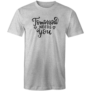 Tomorrow needs you