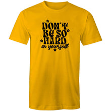 Load image into Gallery viewer, Don&#39;t be so hard on yourself