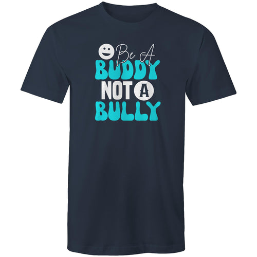 Be a buddy not a bully
