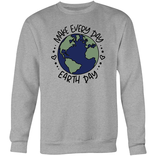 Make everyday earth day - Crew Sweatshirt