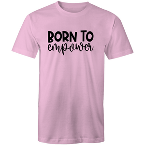 Born to empower