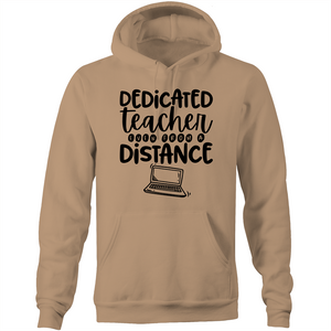 Dedicated teacher - even from a distance - Pocket Hoodie