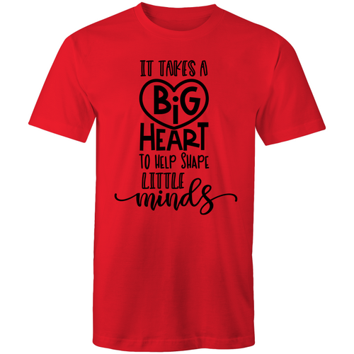 It takes a big heart to shape little minds