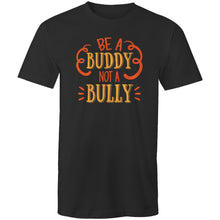 Load image into Gallery viewer, Be a buddy not a bully