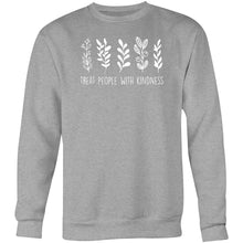 Load image into Gallery viewer, Treat people with kindness - Crew Sweatshirt