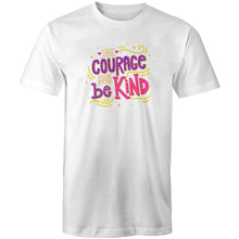 Load image into Gallery viewer, Have courage and be kind