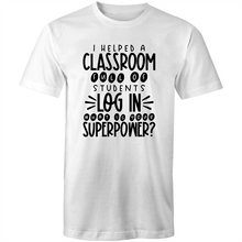 Load image into Gallery viewer, I helped a classroom full of students LOG In what is your superpower?