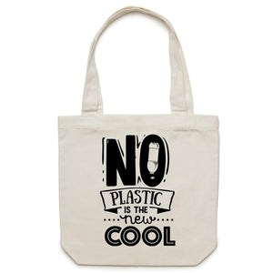 No plastic is the new cool - Canvas Tote Bag