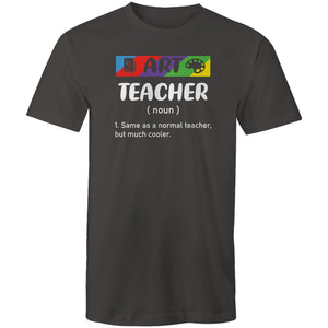 Art teacher (noun) 1. same as a normal teacher but, much cooler.