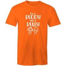 Load image into Gallery viewer, Be a buddy not a bully