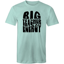 Load image into Gallery viewer, Big teacher energy