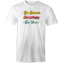 Load image into Gallery viewer, Be brave Be happy Be you