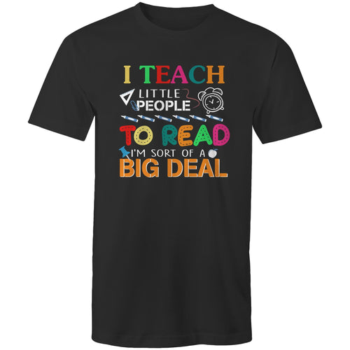 I teach little people to read I'm sort of a big deal