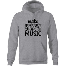 Load image into Gallery viewer, Make your own kind of music - Pocket Hoodie Sweatshirt