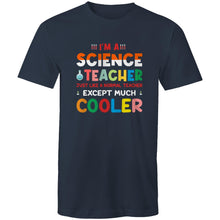 Load image into Gallery viewer, I&#39;m a science teacher just like a normal teacher except much cooler